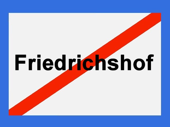 Friedrichshof, Ortstafel