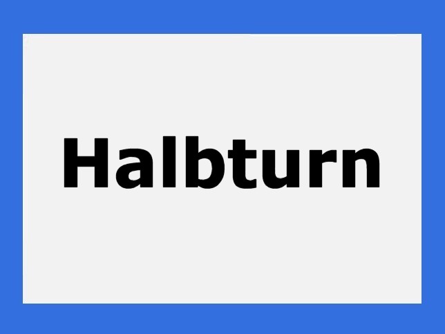 Halbturn, Ortstafel