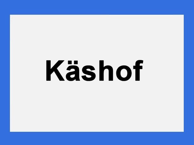 Käshof, Ortstafel